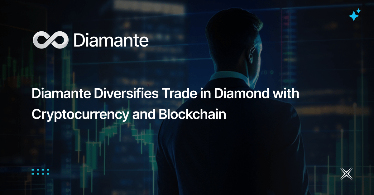 Diamante Diversifies Trade in Diamond with Cryptocurrency and Blockchain