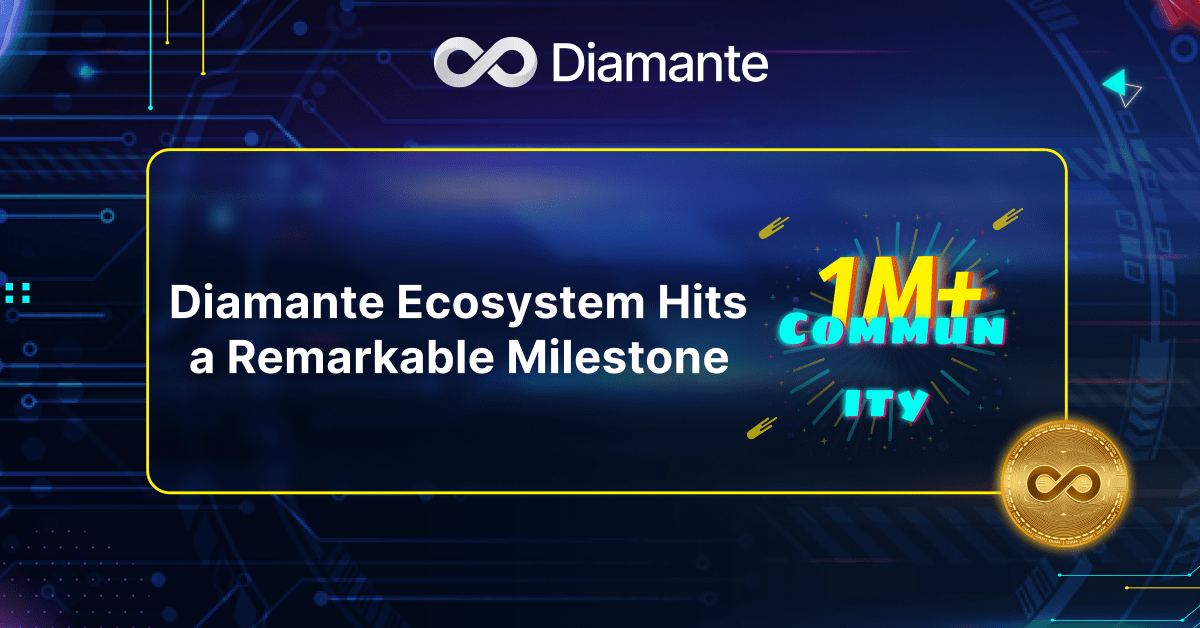 Diamante Ecosystem Hits a Remarkable Milestone of 1 Million Community