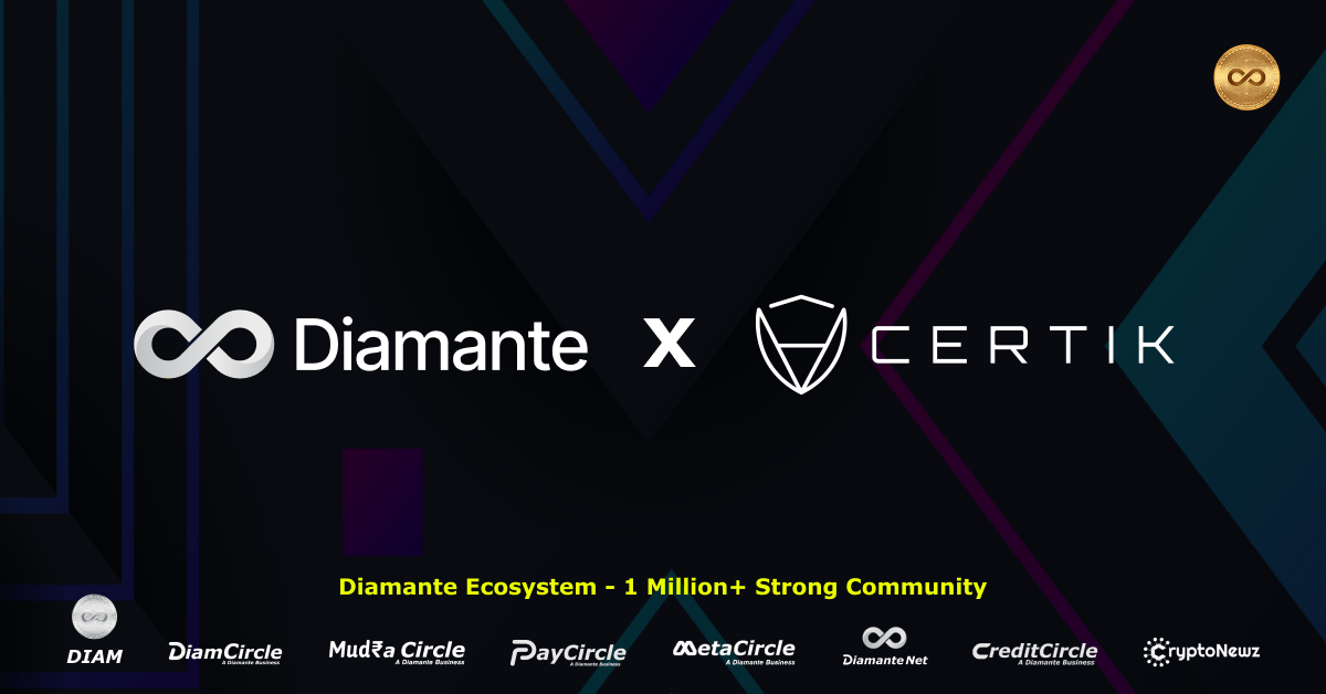 Diamante Collaborates with CertiK to Revolutionize the Blockchain Industry Landscape