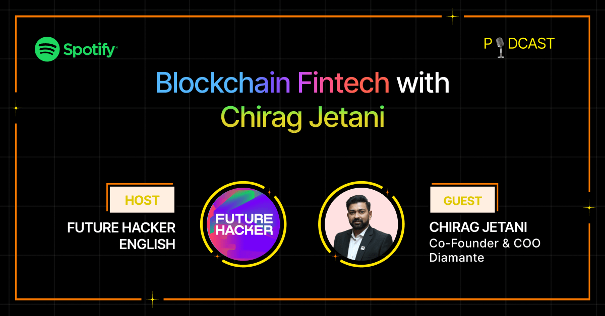 Blockchain Fintech with Chirag Jetani